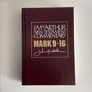 The MacArthur New Testament Commentary - Mark 9-16